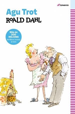 Agu Trot (edició en català) | 9788410489332 | Dahl, Roald | Llibreria online de Figueres i Empordà