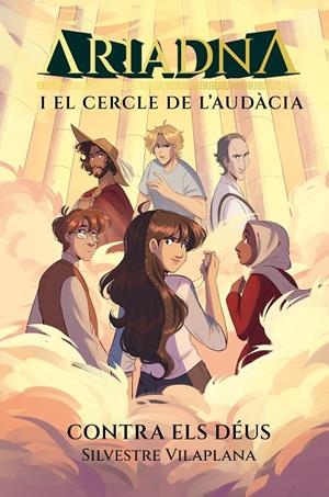 Ariadna i el cercle de l'audàcia #03. Contra els déus | 9788413588933 | Vilaplana Barnés, Silvestre | Llibreria online de Figueres i Empordà