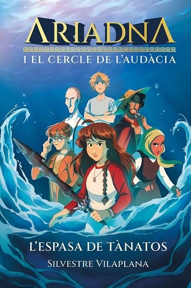 Ariadna i el cercle de l'audàcia #01. L'espasa de Tànatos | 9788413588193 | Vilaplana Barnés, Silvestre | Llibreria online de Figueres i Empordà