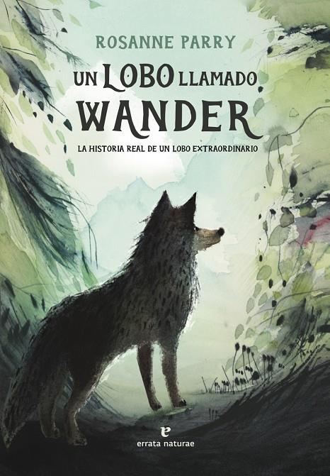 Un lobo llamado Wander | 9788419158093 | Parry, Rosanne | Llibreria online de Figueres i Empordà