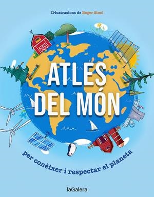 Atles del món. Per conèixer i respectar el planeta | 9788424673437 | Somnins | Llibreria online de Figueres i Empordà
