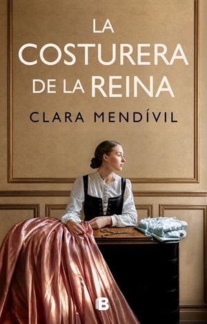 La costurera de la reina | 9788466685467 | Mendívil, Clara | Llibreria online de Figueres i Empordà