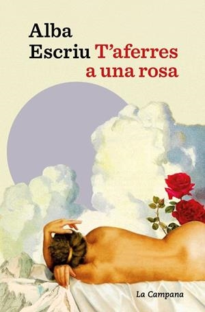 T'aferres a una rosa | 9791387564674 | Escriu Roca, Alba | Llibreria online de Figueres i Empordà