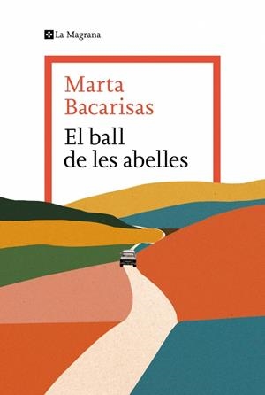 El ball de les abelles | 9788419334909 | Bacarisas, Marta | Llibreria online de Figueres i Empordà