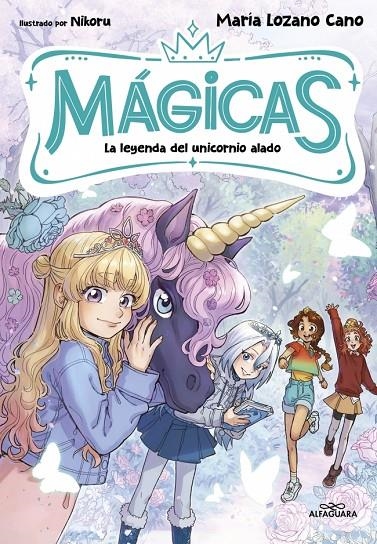 MÁGICAS #03 - La leyenda del unicornio alado | 9791388277153 | Lozano Cano, María | Librería online de Figueres / Empordà
