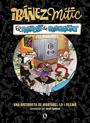 Ibáñez Mític #02 - El prebost de seguretat | 9788402431943 | Ibáñez, Francisco | Llibreria online de Figueres i Empordà