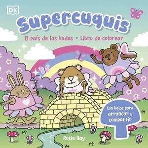 Supercuquis - El país de las hadas: Libro de colorear | 9780241825365 | Bay, Rosie | Librería online de Figueres / Empordà