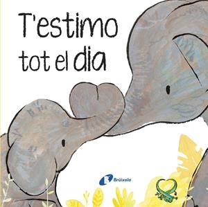 T'estimo tot el dia | 9788413494302 | Hegarty, Patricia | Llibreria online de Figueres i Empordà