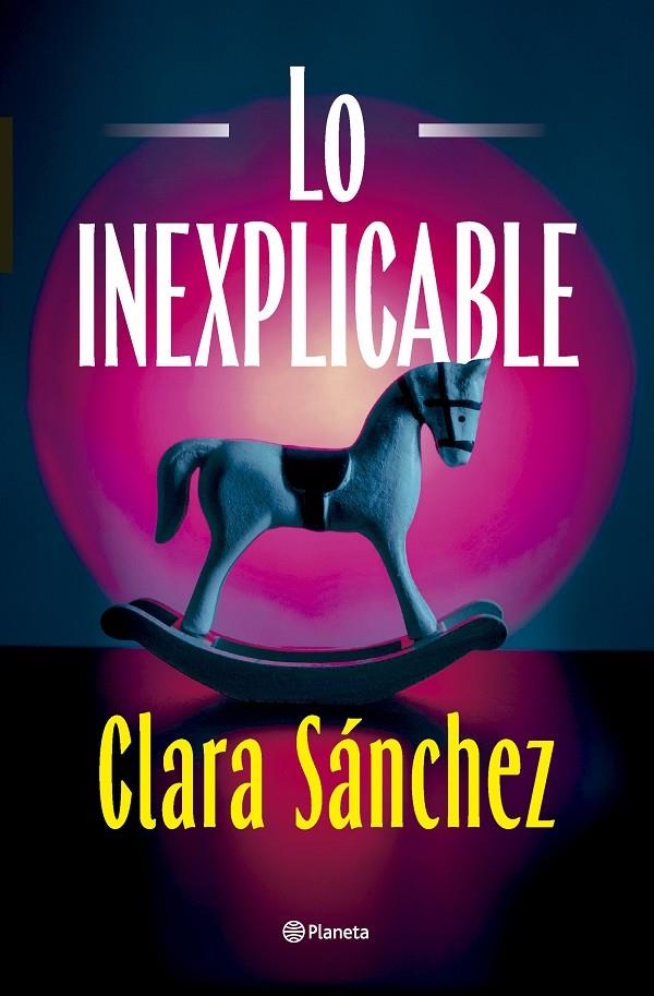 Lo inexplicable | 9788408320425 | Sánchez, Clara | Llibreria online de Figueres i Empordà