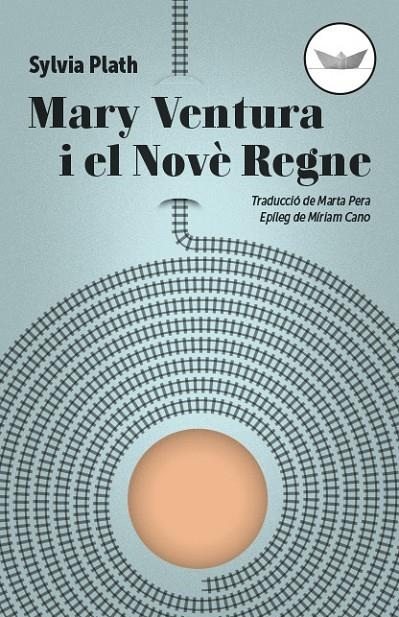 Mary Ventura i el Novè Regne | 9788417339265 | Plath, Sylvia | Llibreria online de Figueres i Empordà