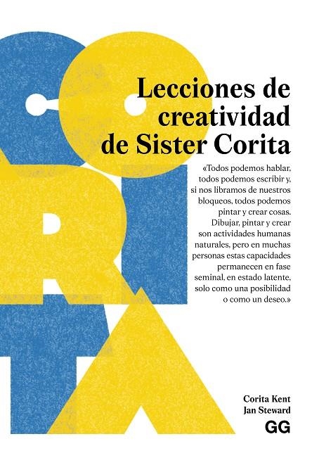 Lecciones de creatividad de Sister Corita | 9788425236136 | Kent, Corita/Steward, Jan | Llibreria online de Figueres i Empordà