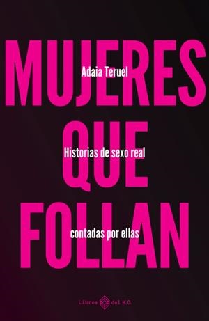 Mujeres que follan | 9788419119346 | Teruel, Adaia | Llibreria online de Figueres i Empordà