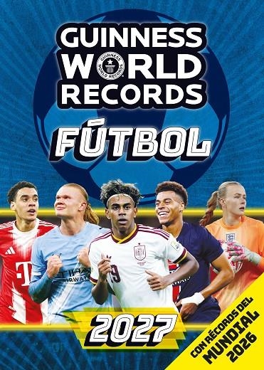 Guinness World Records 2027. Fútbol | 9788408324379 | Guinness World Records | Llibreria online de Figueres i Empordà