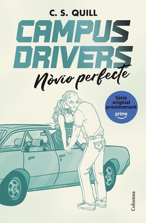 Campus Drivers #02. Nòvio perfecte | 9788466435611 | Quill, C. S. | Llibreria online de Figueres i Empordà