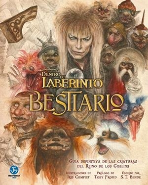 Dentro del Laberinto. Bestiario | 9788419509130 | Iris Compiet / S.T. Bende / Toby Froud | Llibreria online de Figueres i Empordà