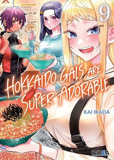 HOKKAIDO GALS ARE SUPER ADORABLE #09 | 9791388450914 | Ikada, Kai | Llibreria online de Figueres i Empordà