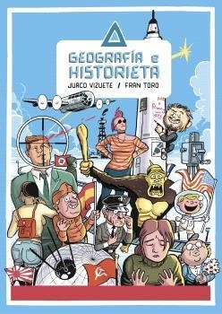 GEOGRAFÍA E HISTORIETA | 9788412992496 | Vizuete, Juaco / Toro, Fran | Llibreria online de Figueres i Empordà