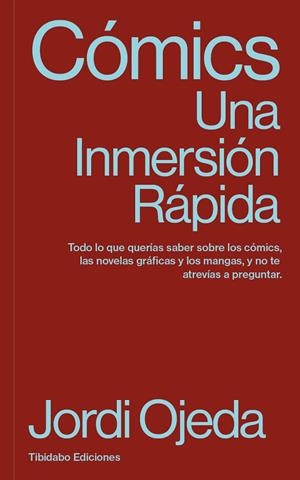 Cómics. Una Inmersión Rápida | 9791387633219 | Ojeda, Jordi | Llibreria online de Figueres i Empordà