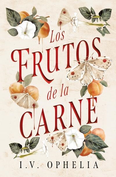 Los frutos de la carne | 9788415955542 | Ophelia, I.V. | Llibreria online de Figueres i Empordà