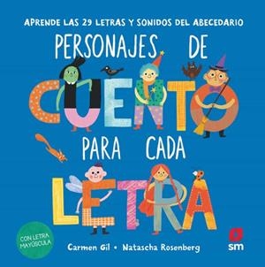 Personajes de cuento para cada letra | 9788410551770 | Gil Martínez, Carmen | Librería online de Figueres / Empordà