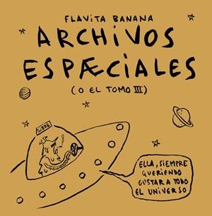 Archivos espæciales (espaciales/especiales) | 9788410332577 | Banana, Flavita | Llibreria online de Figueres i Empordà