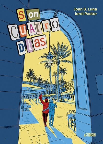 Son cuatro días | 9791387927356 | S. Luna, Joan / Pastor, Jordi | Llibreria online de Figueres i Empordà