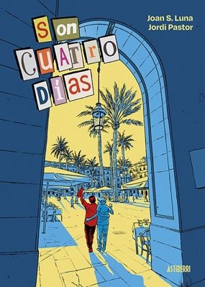 Son cuatro días | 9791387927356 | S. Luna, Joan / Pastor, Jordi | Llibreria online de Figueres i Empordà