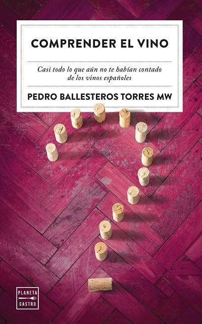 Comprender el vino | 9788408249795 | Ballesteros Torres, Pedro | Llibreria online de Figueres i Empordà