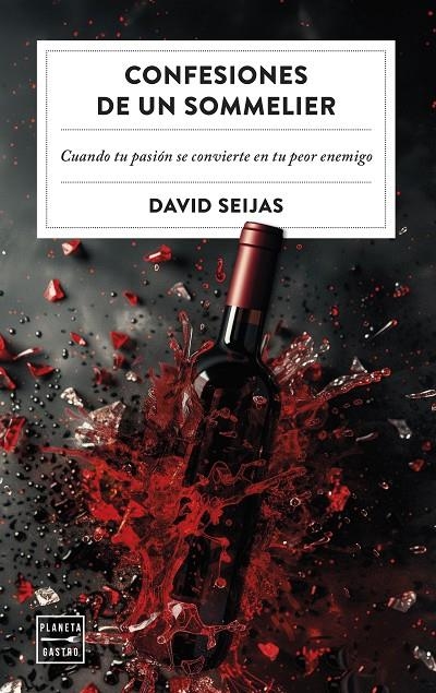 Confesiones de un sommelier | 9788408288541 | Seijas, David | Llibreria online de Figueres i Empordà