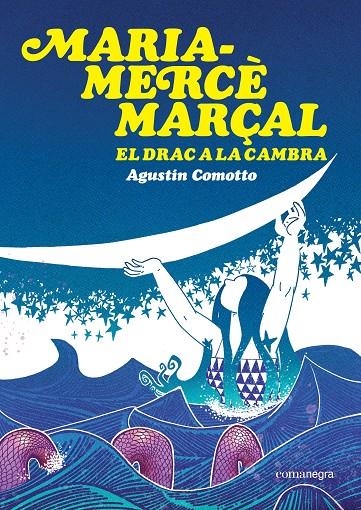 Maria-Mercè Marçal. El drac a la cambra | 9791387969516 | Comotto, Agustín | Llibreria online de Figueres i Empordà