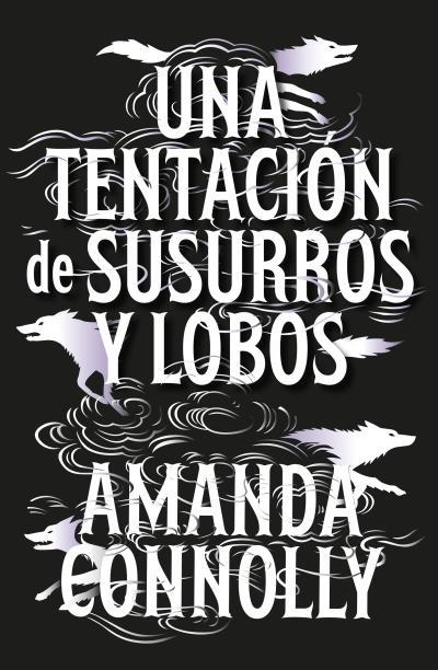 Una tentación de susurros y lobos | 9791388002069 | Connolly, Amanda | Llibreria online de Figueres i Empordà