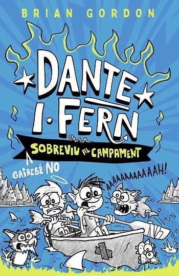 Dante I. Fern gairebé no sobreviu al campament | 9788448967963 | Gordon, Brian | Llibreria online de Figueres i Empordà