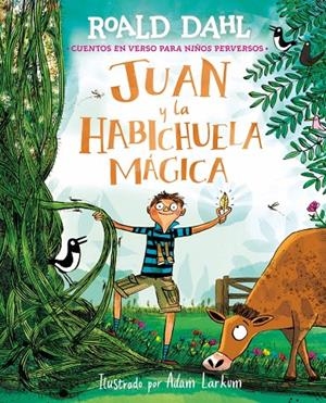 Juan y la habichuela mágica | 9791388277030 | Dahl, Roald | Llibreria online de Figueres i Empordà