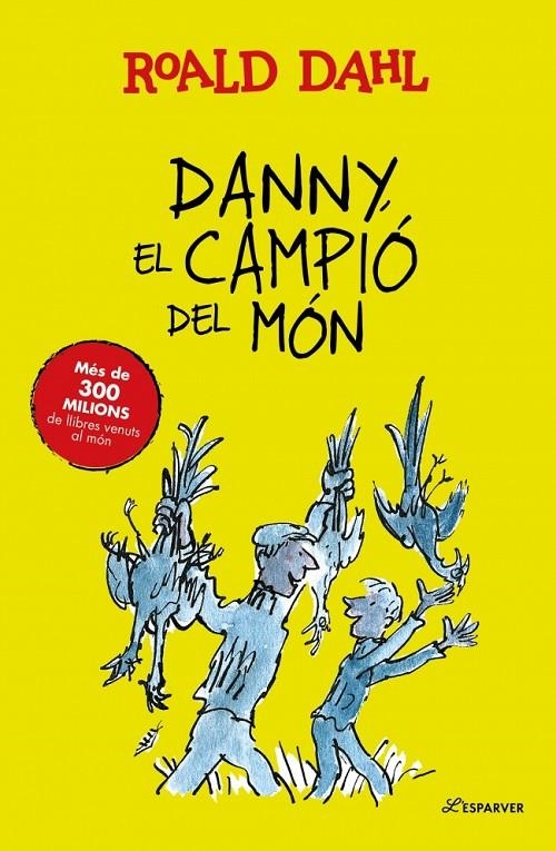 Danny, el campió del món | 9791388277276 | Dahl, Roald | Llibreria online de Figueres i Empordà