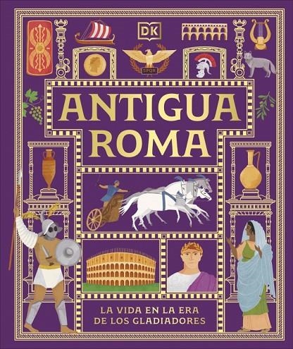 Antigua Roma (Civilizaciones antiguas para niños) | 9780241839362 | DK | Llibreria online de Figueres i Empordà