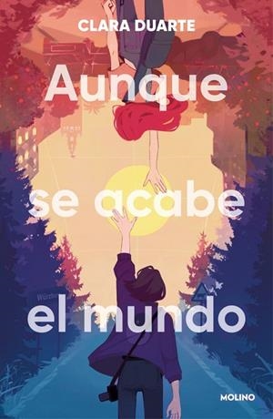Aunque se acabe el mundo | 9788427255968 | Duarte, Clara | Librería online de Figueres / Empordà