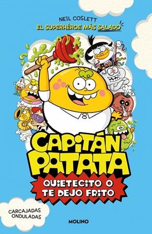 Capitán Patata #02 - Quietecito o te dejo frito | 9788427254985 | Coslett, Neil | Librería online de Figueres / Empordà