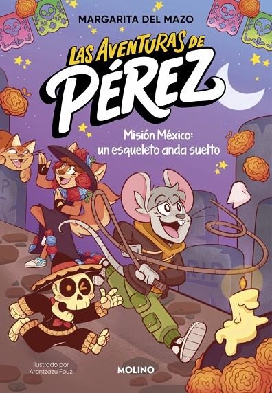Las aventuras de Pérez #02 - Misión México: un esqueleto anda suelto | 9788427255869 | del Mazo, Margarita | Llibreria online de Figueres i Empordà