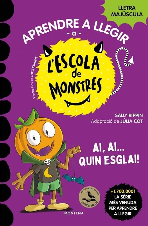 Aprendre a llegir a l'Escola de Monstres #25 - Ai, ai... quin esglai! | 9791387809836 | Rippin, Sally | Llibreria online de Figueres i Empordà