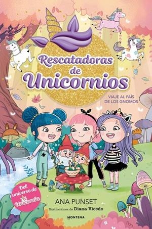 Rescatadoras de Unicornios #11 - Viaje al País de los Gnomos | 9791387972998 | Punset, Ana | Llibreria online de Figueres i Empordà