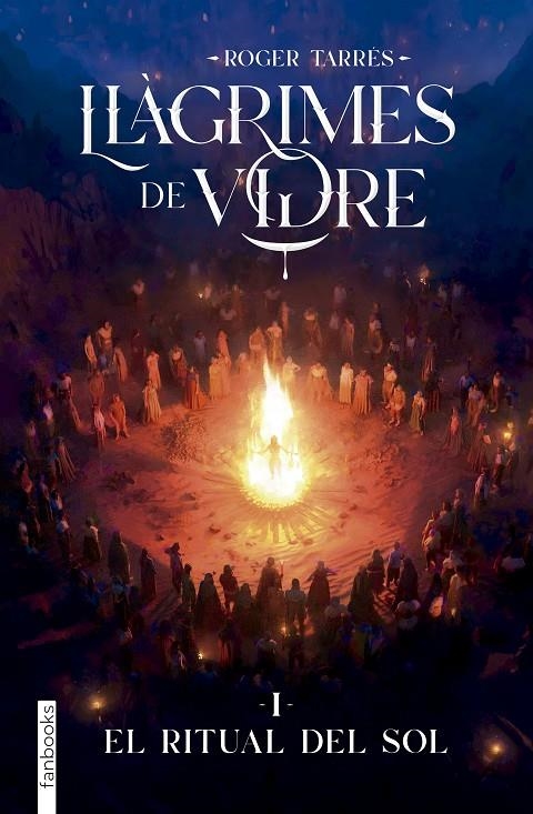 Llàgrimes de Vidre #01. El Ritual del Sol | 9788410028890 | Tarrés Rodrigo, Roger | Llibreria online de Figueres i Empordà