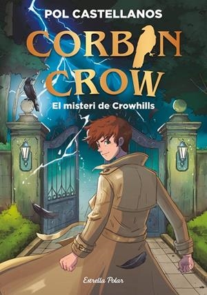 Corbin Crow #01. El misteri de Crowhills | 9791388358098 | Castellanos, Pol | Llibreria online de Figueres i Empordà