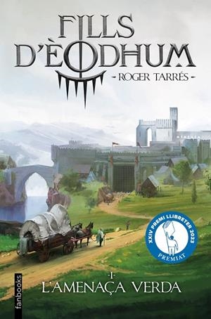 Fills d'Èodhum #01. L'amenaça verda | 9788410028937 | Tarrés Rodrigo, Roger | Llibreria online de Figueres i Empordà