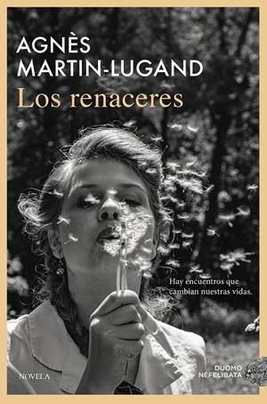 Los renaceres | 9791387574406 | Martin-Lugand, Agnès | Librería online de Figueres / Empordà