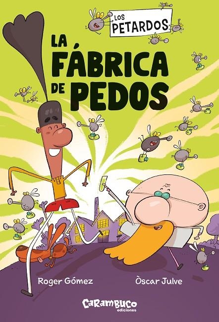 Los Petardos: La fábrica de pedos | 9788410252608 | Gómez, Roger | Librería online de Figueres / Empordà