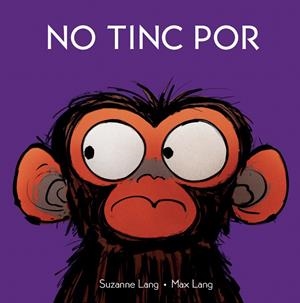 No tinc por | 9788418696671 | Lang, Suzanne | Llibreria online de Figueres i Empordà
