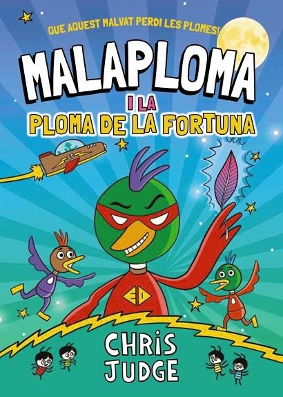 Malaploma i la Ploma de la Fortuna | 9788448967437 | Judge, Chris | Llibreria online de Figueres i Empordà