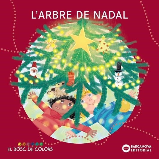 L' arbre de Nadal | 9788448958022 | Baldó, Estel / Gil, Rosa / Soliva, Maria | Librería online de Figueres / Empordà