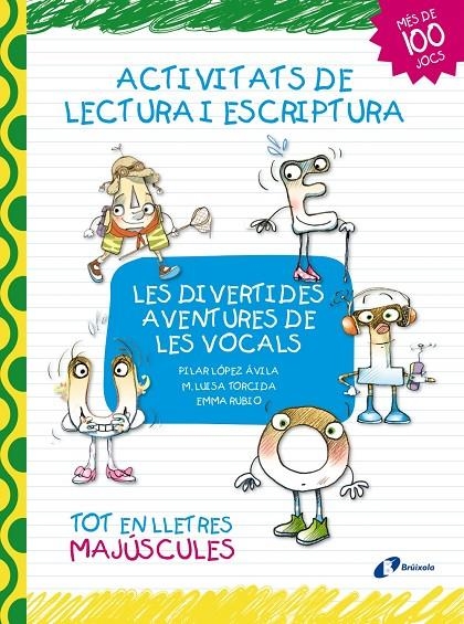 Les divertides aventures de les vocals | 9788499064031 | López Ávila, Pilar | Librería online de Figueres / Empordà