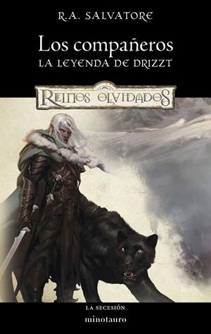 D&D Reinos Olvidados. La leyendenda de Drizzt. Los compañeros | 9788445022702 | Salvatore, R. A. | Llibreria online de Figueres i Empordà